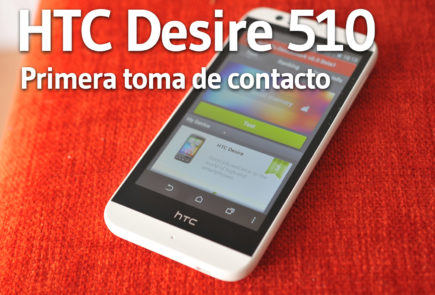 HTC Desire 510 - Primera toma de contacto