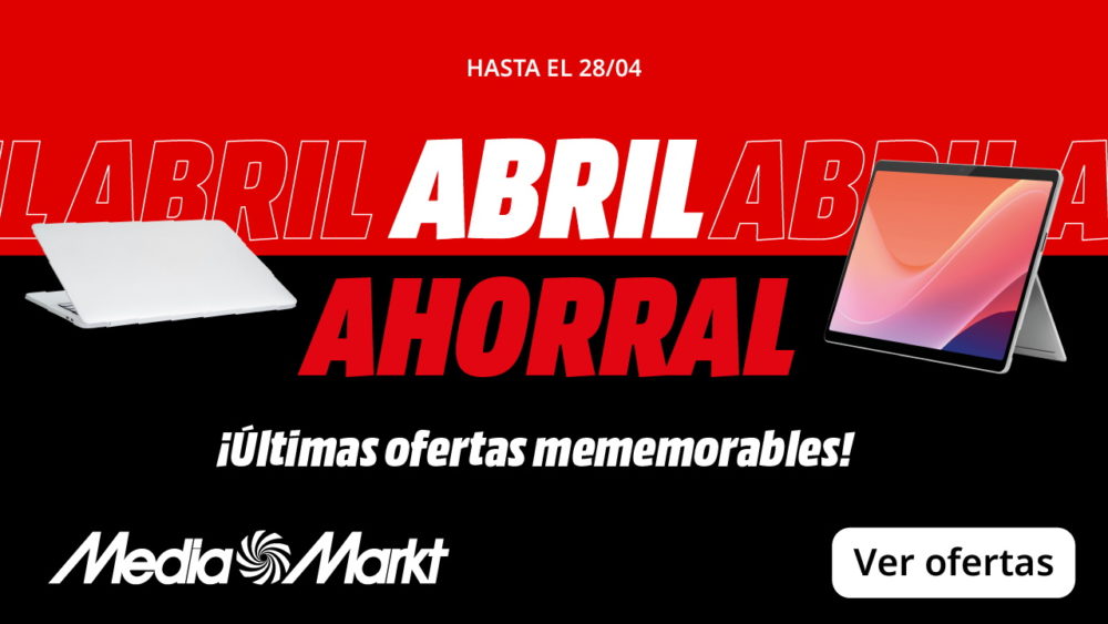 Ofertas de abril en tecnología con descuento hasta el 28/04 en MediaMarkt. ¡Ahorra ahora!