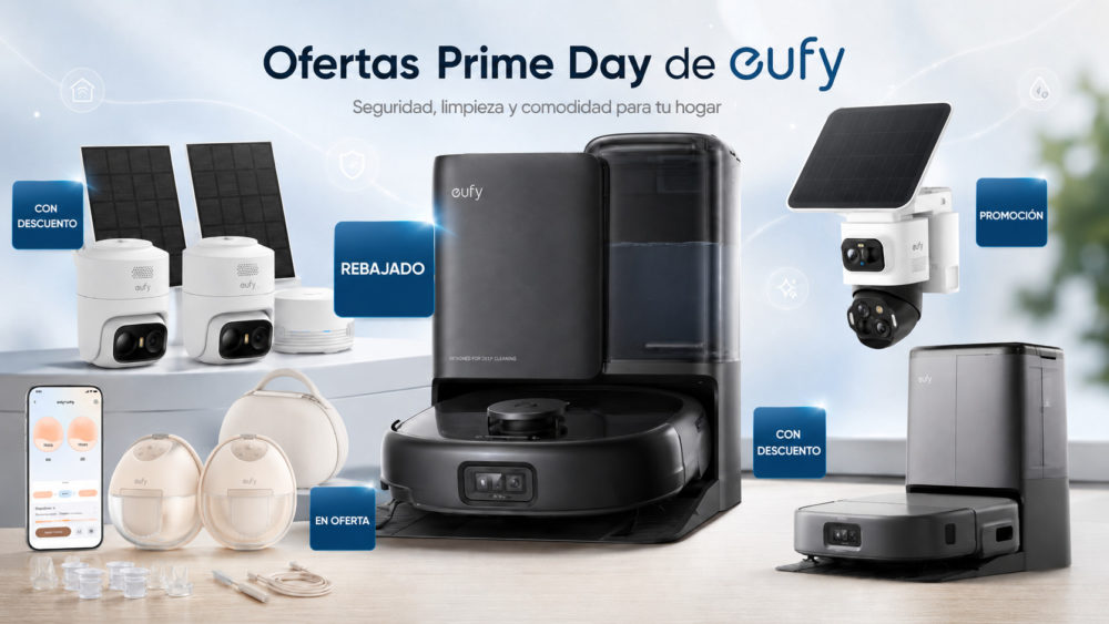 eufy rebaja cámaras de seguridad, robots aspiradores y otros dispositivos por Prime Day Ofertas Prime Day de eufy: seguridad, limpieza y comodidad con grandes descuentos para el hogar.